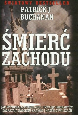 ŚMIERĆ ZACHODU Patrick J. Buchanan