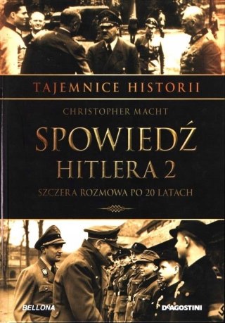 SPOWIEDŹ HITLERA. SZCZERA ROZMOW PO 2O LATACH Christopher Macht