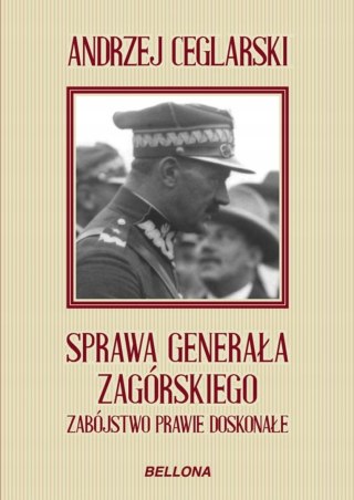 SPRAWA GENERAŁA ZAGÓRSKIEGO Andrzej Ceglarski