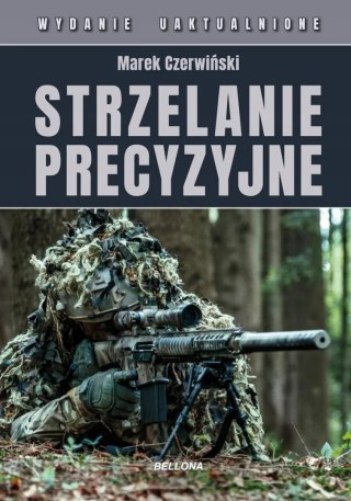 STRZELANIE PRECYZYJNE Marek Czerwiński