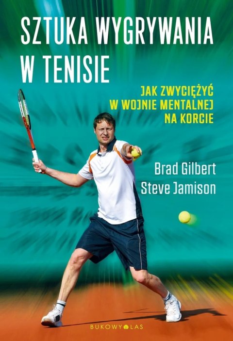 SZTUKA WYGRYWANIA W TENISIE Steve Jamison