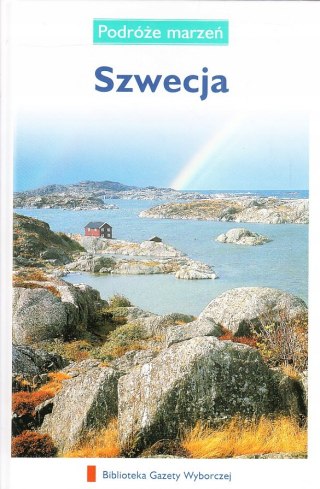 SZWECJA. PODRÓŻE MARZEŃ PRZEWODNIK
