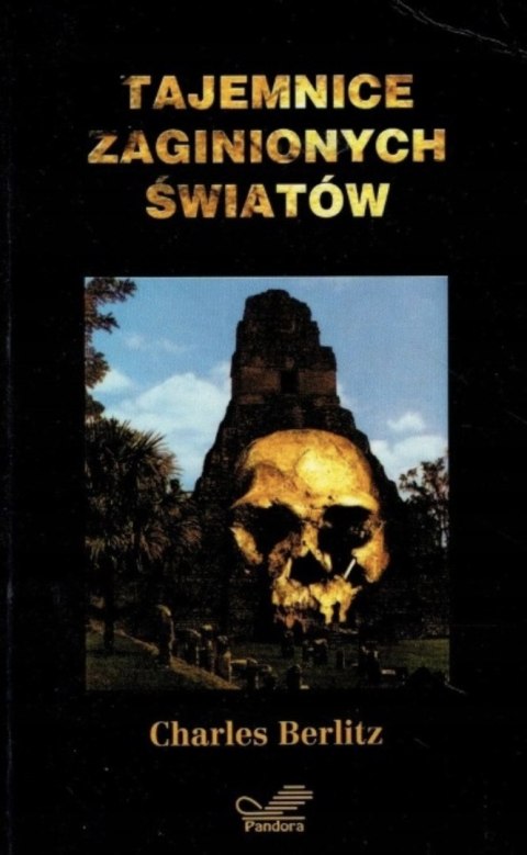 TAJEMNICE ZAGINIONYCH ŚWIATÓW Charles Berlitz