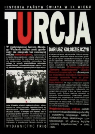 TURCJA. HISTORIA PAŃSTW ŚWIATA Dariusz Kołodziejczyk