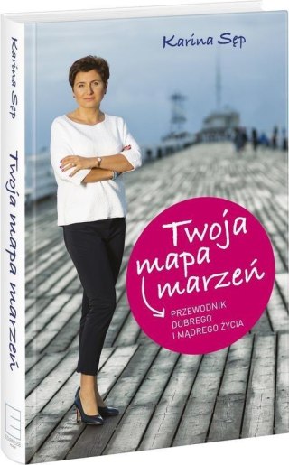 TWOJA MAPA MARZEŃ Karina Sęp