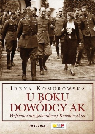 U BOKU DOWÓDCY AK Irena Komorowska