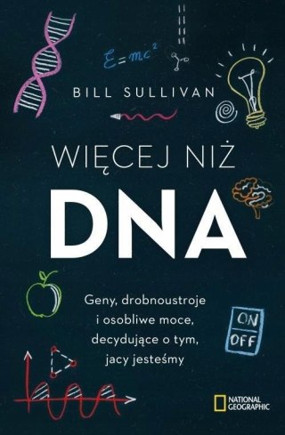 WIĘCEJ NIŻ DNA Bill Sullivan