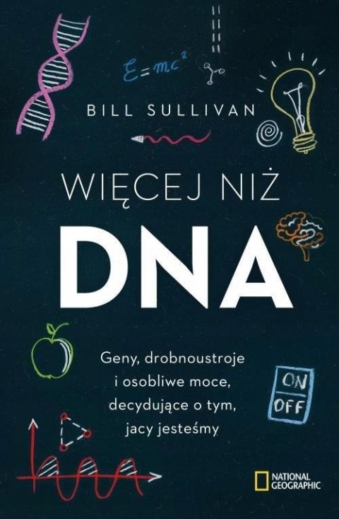 WIĘCEJ NIŻ DNA Bill Sullivan