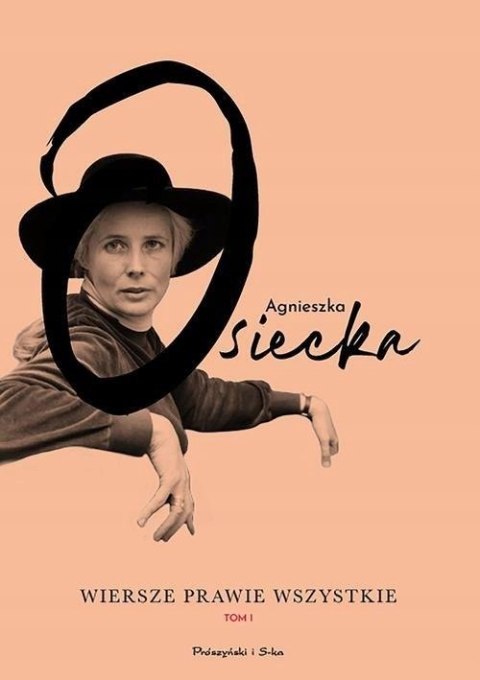 WIERSZE PRAWIE WSZYSTKIE. TOM 1 Agnieszka Osiecka (OPIS)