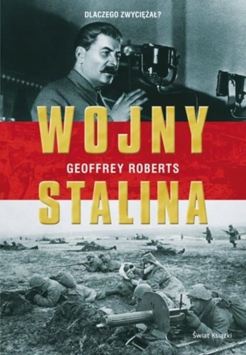 WOJNY STALINA Geoffrey Roberts