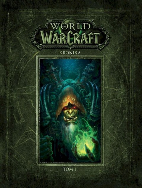 WORLD OF WARCRAFT. KRONIKA TOM 2