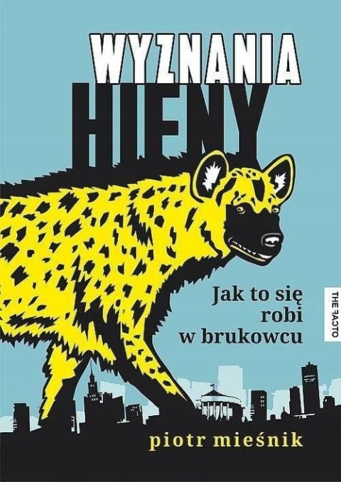 WYZNANIA HIENY Piotr Mieśnik