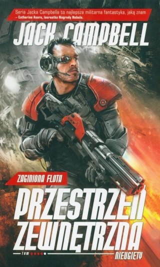ZAGINIONA FLOTA. TOM 4. NIEUGIĘTY Jack Campbell