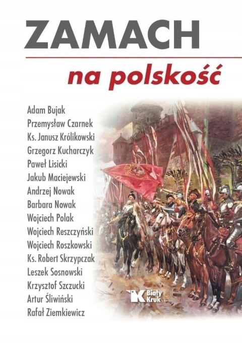 ZAMACH NA POLSKOŚĆ Adam Bujak