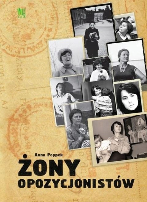 ŻONY OPOZYCJONISTÓW Anna Poppek (FOLIA)