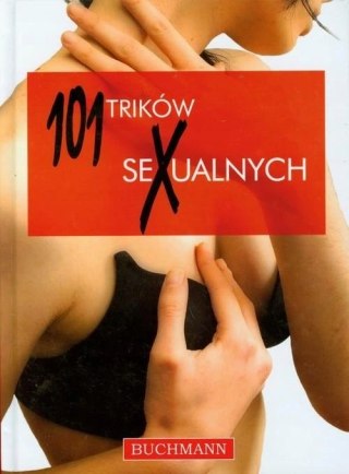 101 TRIKÓW SEXUALNYCH Sofia Capablanca (NOWA/FOLIA)