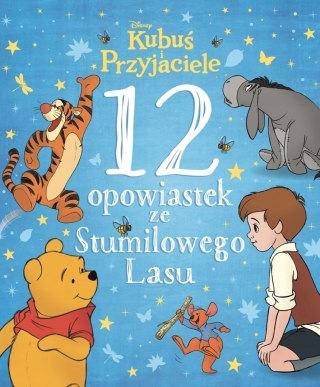 12 OPOWIASTEK ZE STUMILOWEGO LASU. KUBUŚ I PRZYJACIELE