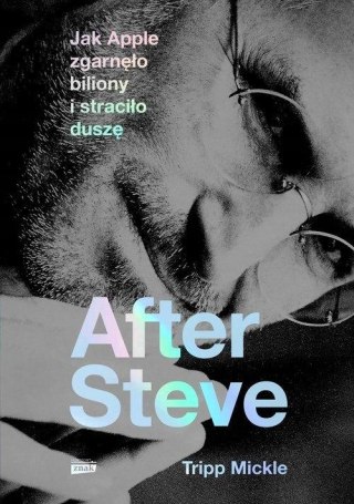 AFTER STEVE Tripp Mickle