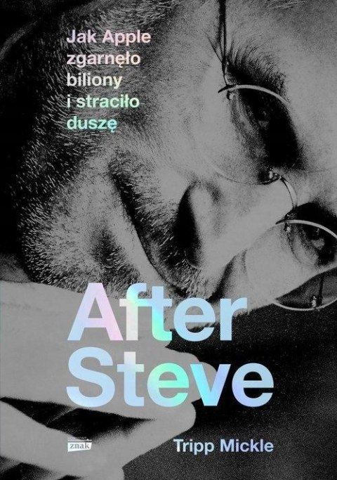 AFTER STEVE Tripp Mickle