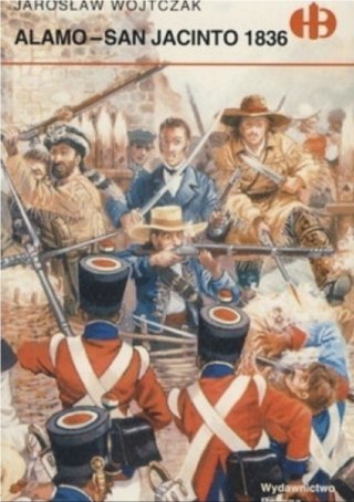 ALAMO-SAN JACINTO 1836 Jarosław Wojtczak