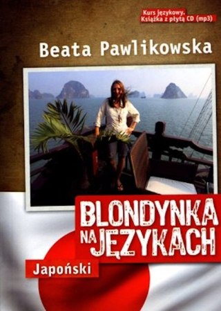 BLONDYNKA NA JĘZYKACH. JAPOŃSKI Beata Pawlikowska (FOLIA)