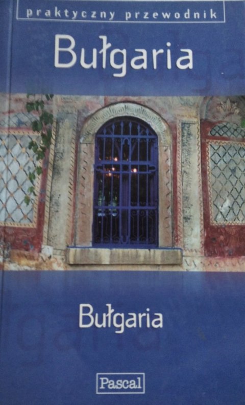 BUŁGARIA. PRAKTYCZNY PRZEWODNIK Paul Hellander (NOWA/FOLIA)