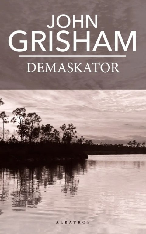 DEMASKATOR John Grisham (KIESZONKOWE)