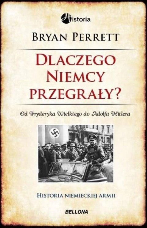 DLACZEGO NIEMCY PRZEGRAŁY? Bryan Perrett