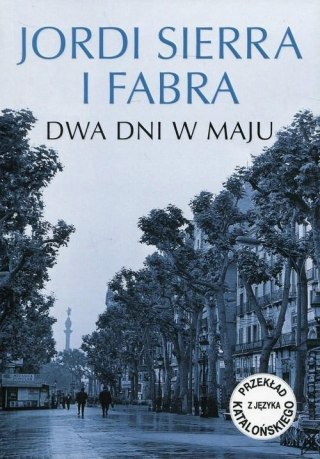 DWA DNI W MAJU Jordi Sierra i Fabra