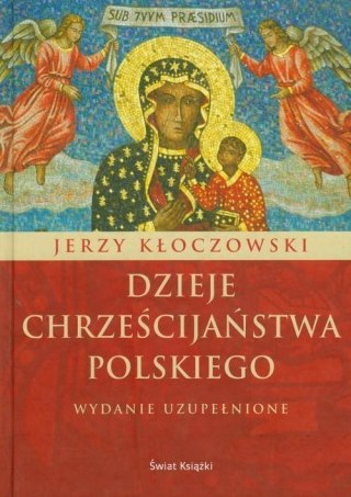 DZIEJE CHRZEŚCIJAŃSTWA POLSKIEGO Jerzy Kłoczowski