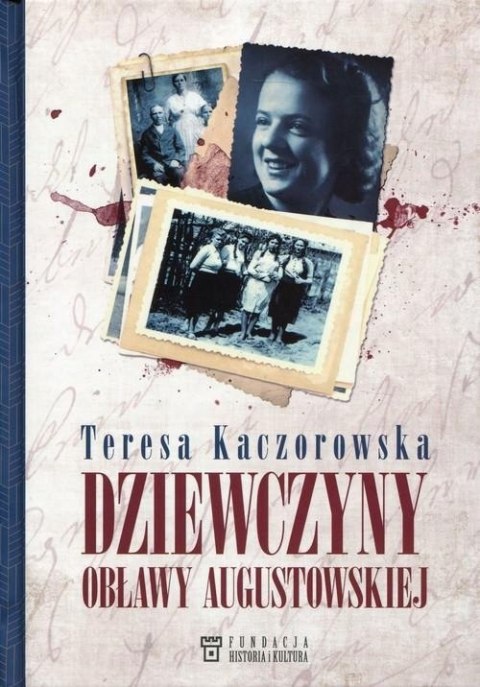DZIEWCZYNY OBŁAWY AUGUSTOWSKIEJ Teresa Kaczorowska