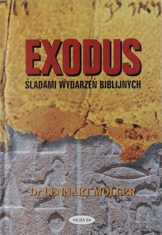 EXODUS. ŚLADAMI WYDARZEŃ BIBLIJNYCH Lennart Moller