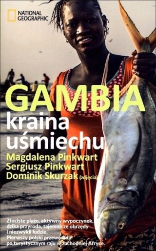 GAMBIA. KRAINA UŚMIECHU Magdalena Pinkwart, Sergiusz Pinkwart