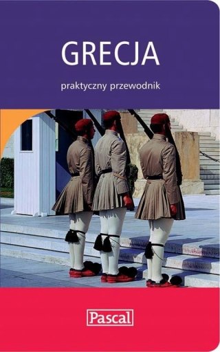GRECJA. PRAKTYCZNY PRZEWODNIK Wiesława Rusin