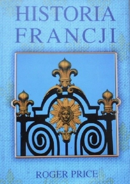HISTORIA FRANCJI Roger Price