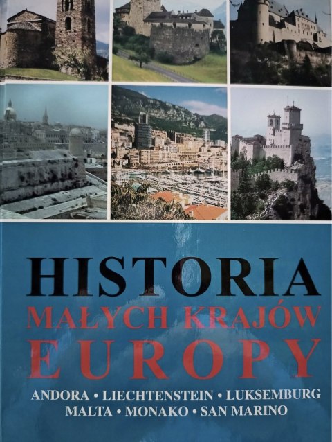 HISTORIA MAŁYCH KRAJÓW EUROPY Józef Łaptos