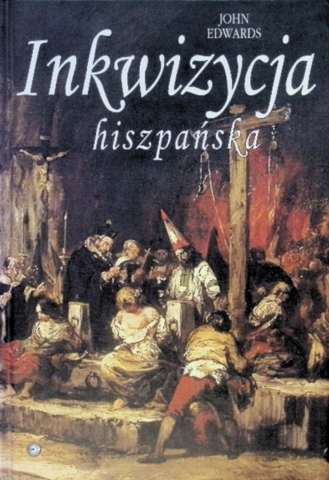 INKWIZYCJA HISZPAŃSKA John Edwards