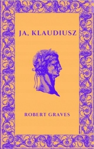 JA, KLAUDIUSZ Robert Graves