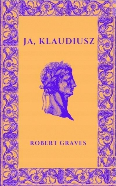 JA, KLAUDIUSZ Robert Graves