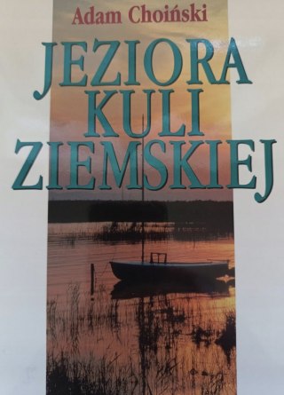 JEZIORA KULI ZIEMSKIEJ Adam Choiński