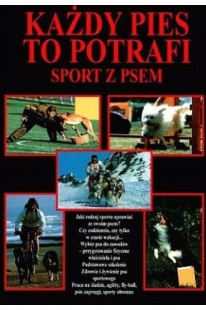 KAŻDY PIES TO POTRAFI. SPORT Z PSEM Joel Herreros