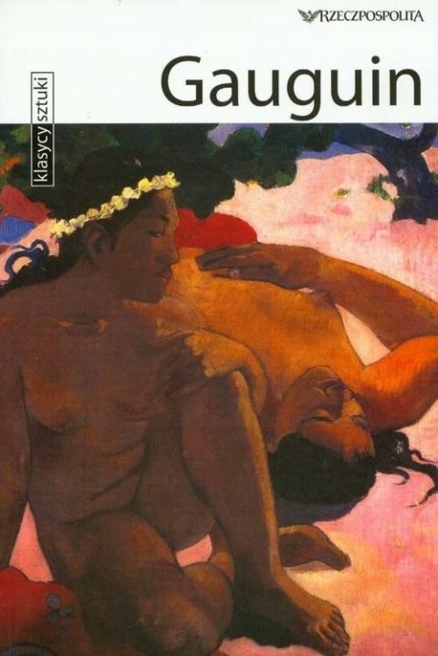 KLASYCY SZTUKI. GAUGUIN Gabriele Crepaldi