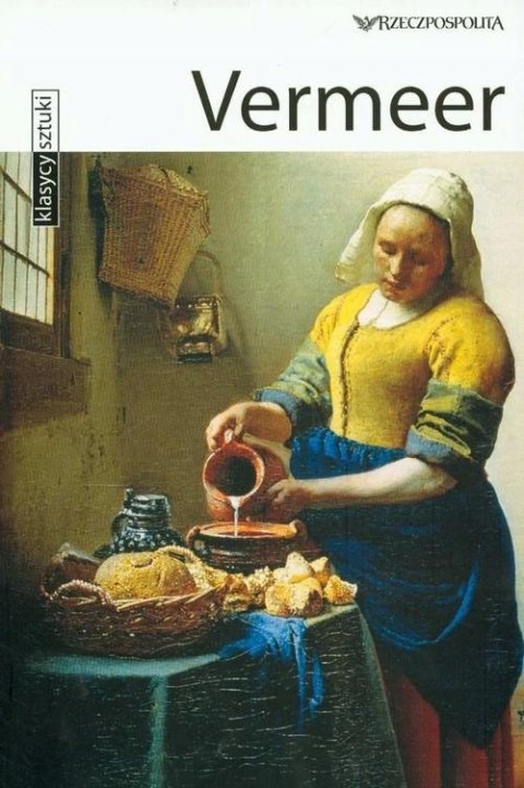 KLASYCY SZTUKI. VERMEER Stefano Zuffi