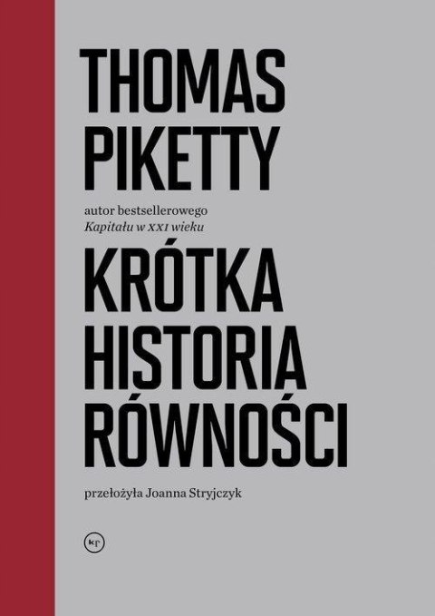 KRÓTKA HISTORIA RÓWNOŚCI Thomas Piketty