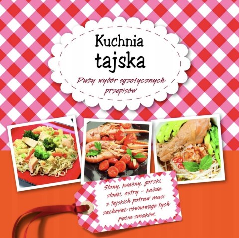 KUCHNIA TAJSKA. PONAD 100 PRZEPISÓW Christine France