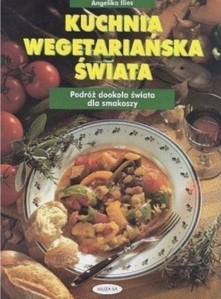 KUCHNIA WEGETARIAŃSKA ŚWIATA Angelika Ilies