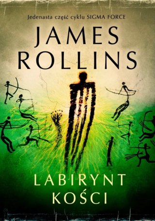 LABIRYNT KOŚCI James Rollins
