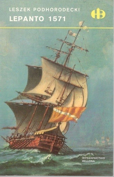 LEPANTO 1571 Leszek Podhorodecki