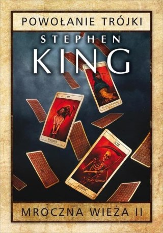 MROCZNA WIEŻA II: POWOŁANIE TRÓJKI Stephen King