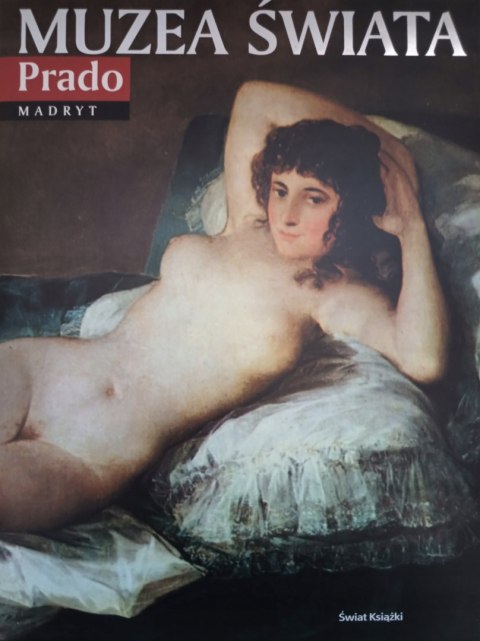 MUZEA ŚWIATA. PRADO MADRYT Daniela Tarabra